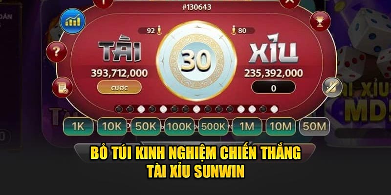 Bỏ túi kinh nghiệm chiến thắng Tài xỉu Sunwin