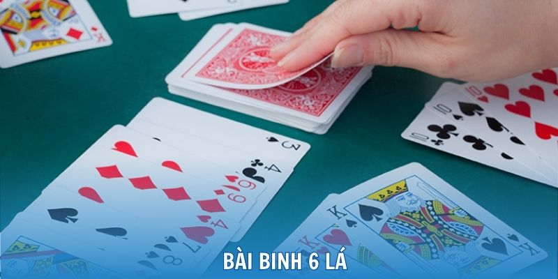 Những điều không nên bỏ lỡ về bài binh 6 lá